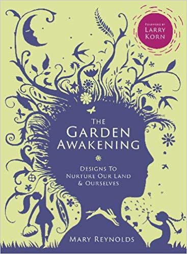 The Garden Awakening by Mary Reynolds
