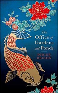 The Office of Gardens and Ponds by Didier Decoin