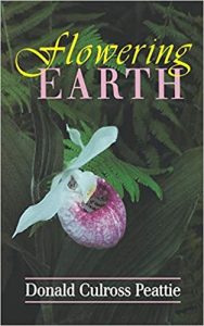 Flowering Earth by Donald Culross Peattie