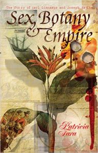 Sex Botany and Empire by Patricia Fara
