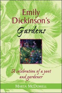 Emily Dickinson's Gardens by Marta McDowell
