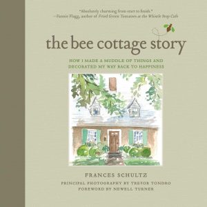 The Bee Cottage Story by Frances Schultz