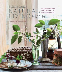 Natural Living Style by Selina Lake