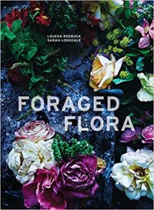Foraged Flora by Louesa Roebuck and Sarah Lonsdale