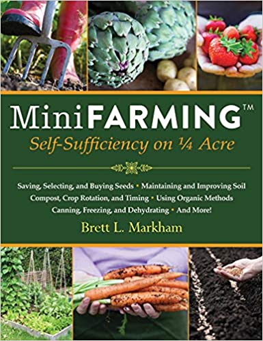 Mini Farming by Brett L. Markham