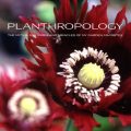 Planthropology by Ken Druse