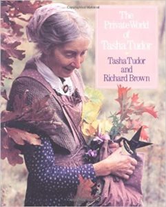 The Private World of Tasha Tudor by Tasha Tudor