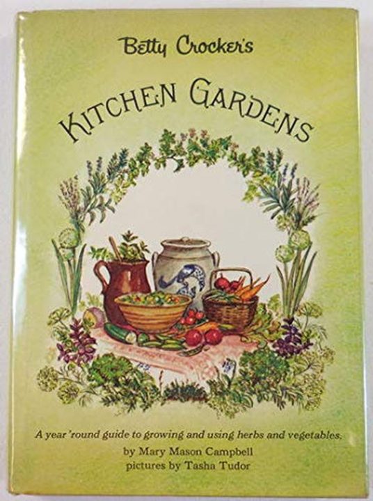 Betty Crocker’s Kitchen Gardens by Mary Mason Campbell