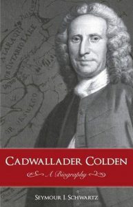 Cadwallader Colden by Seymour I. Schwartz