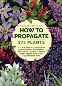 How to Propagate 375 Plants by Richard Rosenfeld