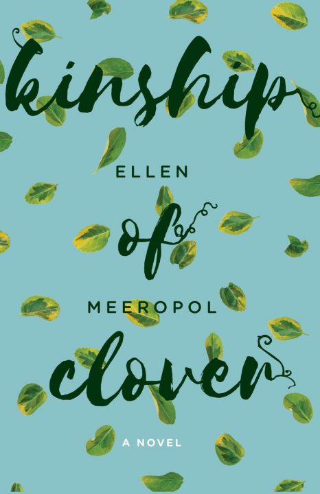 Kinship of Clover by Ellen Meeropol