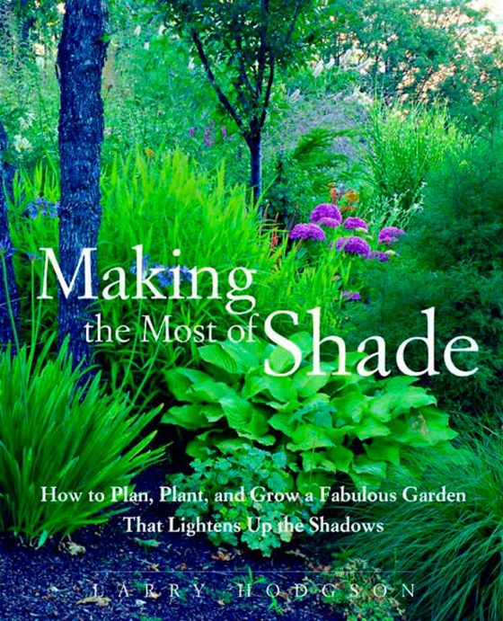Making the Most of Shade by Larry Hodgson