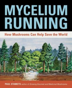 Mycelium Running by Paul Stamets