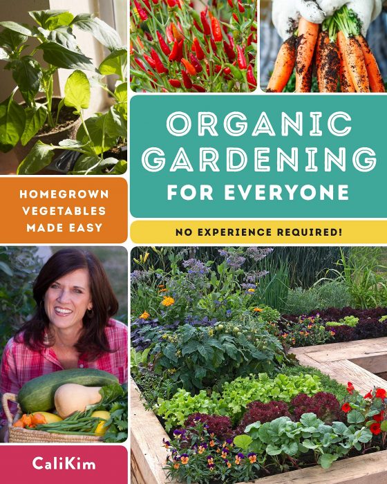 Organic Gardening for Everyone by Cali Kim