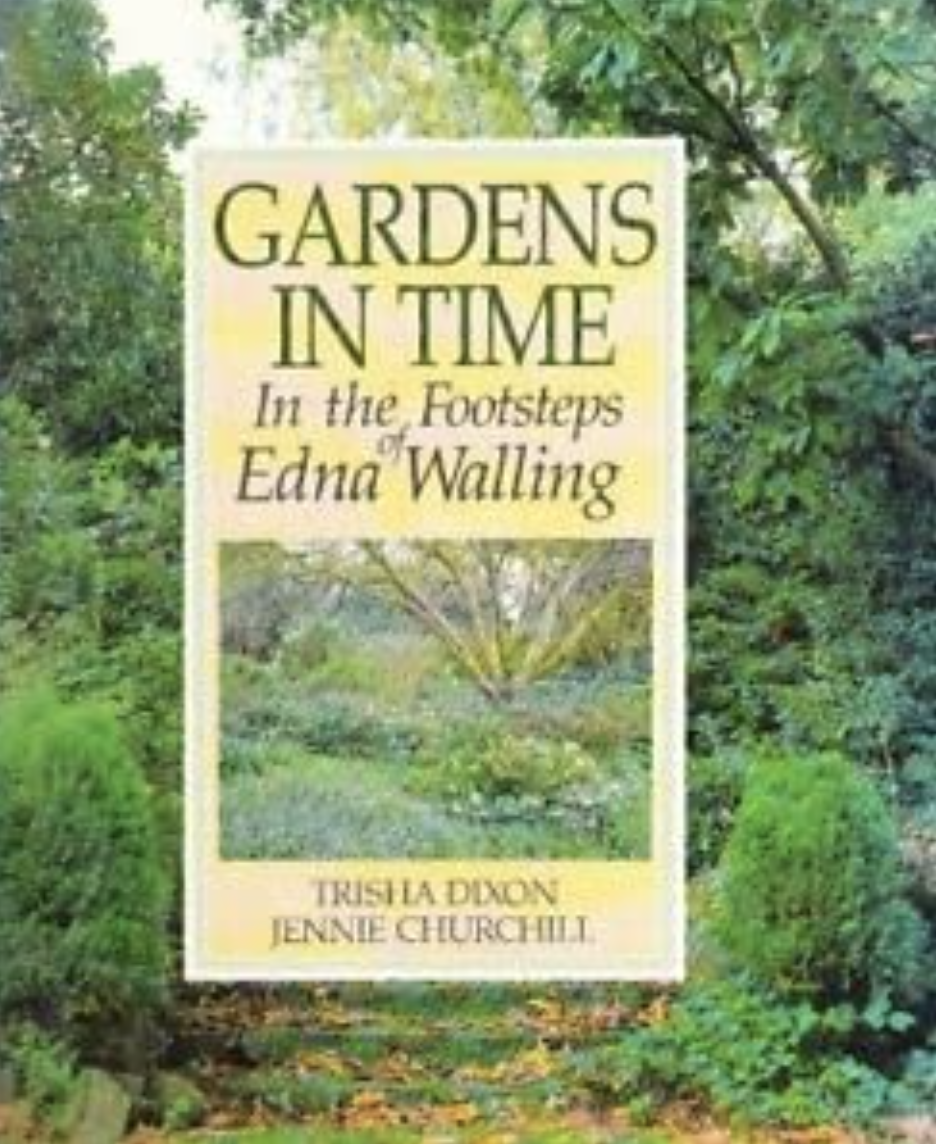 Gardens in Time- In the Footsteps of Edna Walling