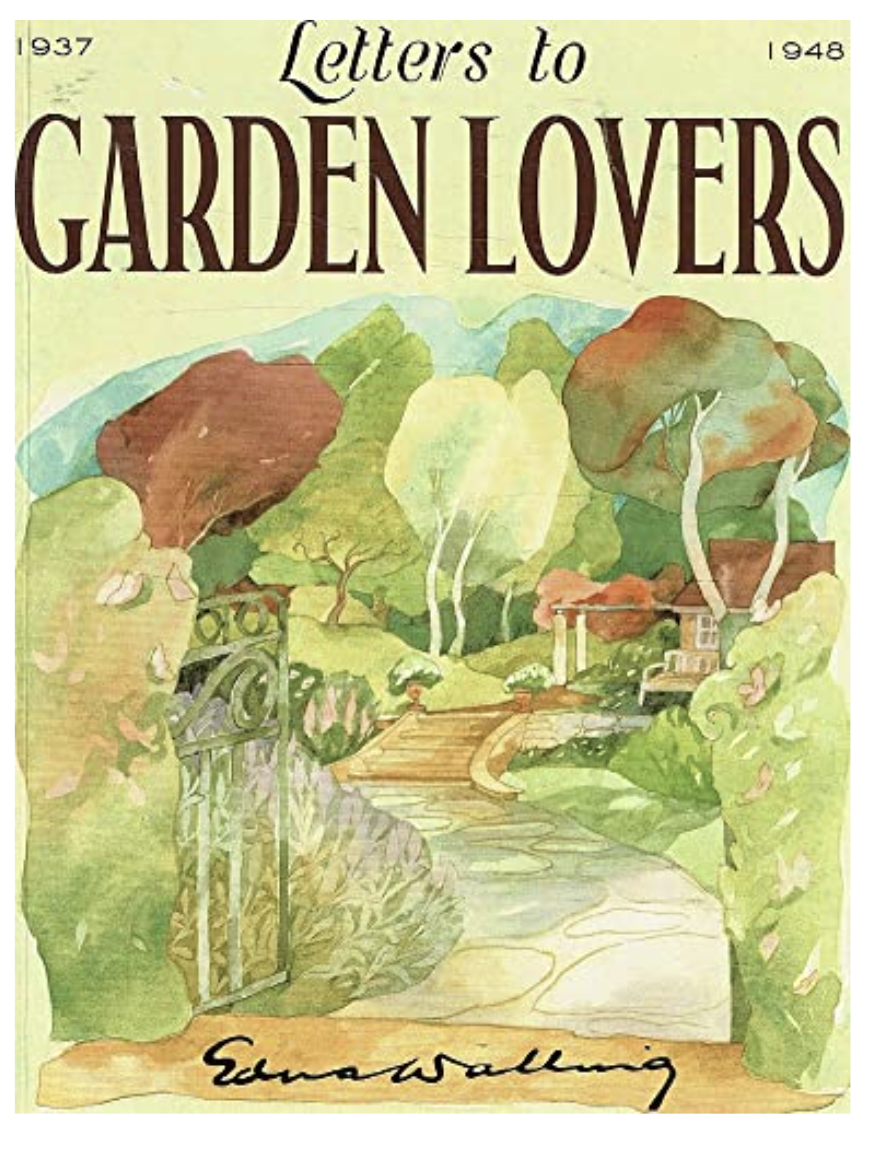 Letters to garden lovers by Edna Walling